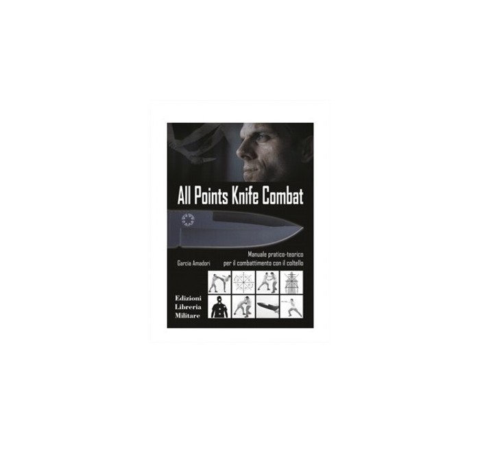 LIBRO ALL POINTS KNIFE COMBAT ED. LIBRERIA MILITARE