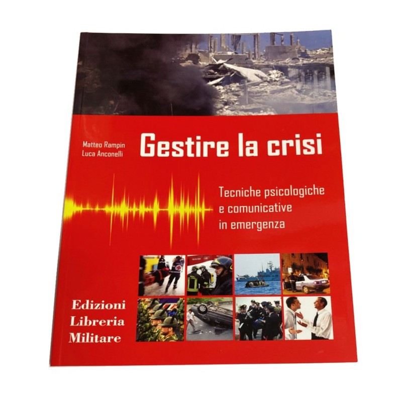 LIBRO GESTIRE LA CRISI ED. LIBRERIA MILITARE