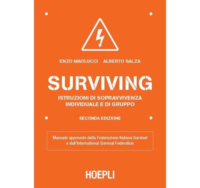 HOEPLI LIBRO SURVIVING di MAOLUCCI E. e SALZA A.